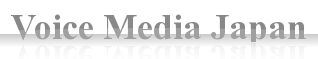 Voice Media JAPAN Voice Media JAPAN